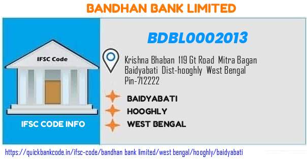 Bandhan Bank Baidyabati BDBL0002013 IFSC Code