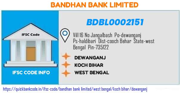 Bandhan Bank Dewanganj BDBL0002151 IFSC Code