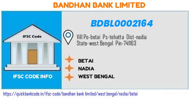 Bandhan Bank Betai BDBL0002164 IFSC Code