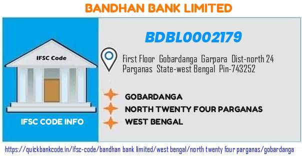 Bandhan Bank Gobardanga BDBL0002179 IFSC Code