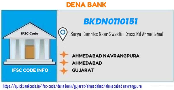 Dena Bank Ahmedabad Navrangpura BKDN0110151 IFSC Code