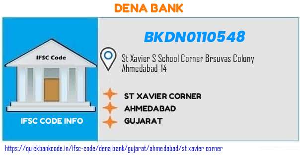 Dena Bank St Xavier Corner BKDN0110548 IFSC Code