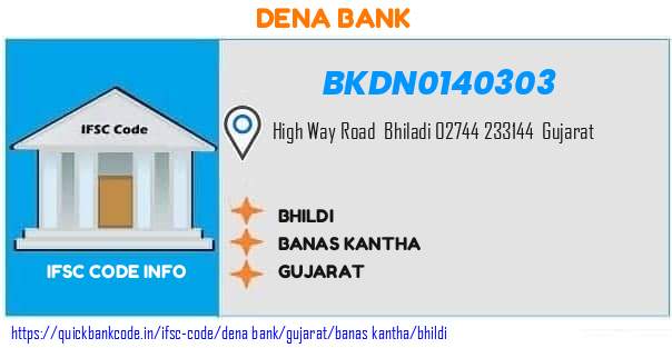 Dena Bank Bhildi BKDN0140303 IFSC Code