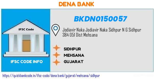 Dena Bank Sidhpur BKDN0150057 IFSC Code