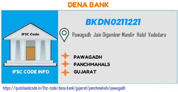 Dena Bank Pawagadh BKDN0211221 IFSC Code