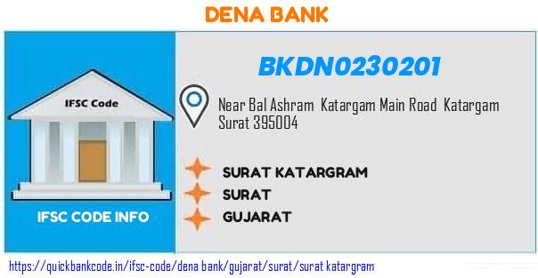 Dena Bank Surat Katargram BKDN0230201 IFSC Code