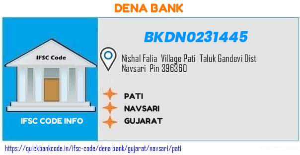 Dena Bank Pati BKDN0231445 IFSC Code