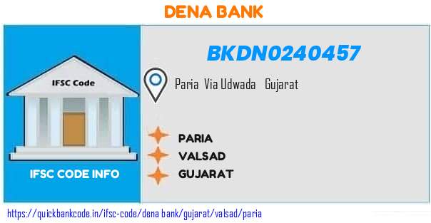 Dena Bank Paria BKDN0240457 IFSC Code