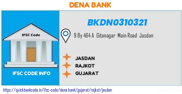 Dena Bank Jasdan BKDN0310321 IFSC Code