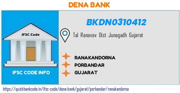 Dena Bank Ranakandorna BKDN0310412 IFSC Code