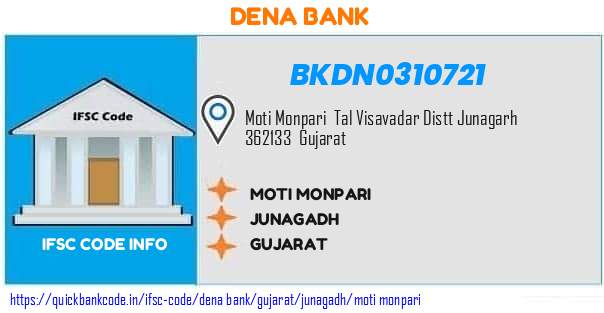 Dena Bank Moti Monpari BKDN0310721 IFSC Code