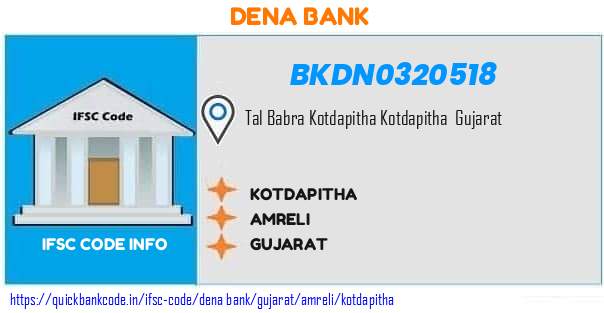 Dena Bank Kotdapitha BKDN0320518 IFSC Code
