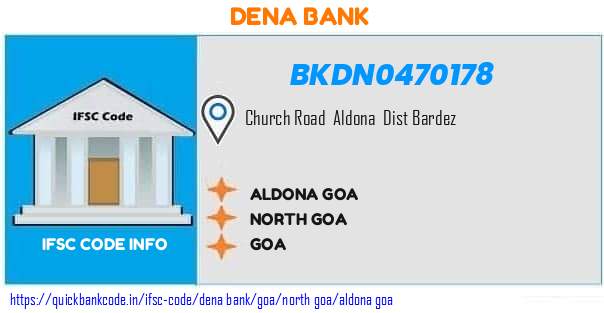 Dena Bank Aldona Goa BKDN0470178 IFSC Code