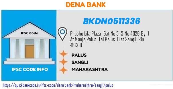 Dena Bank Palus BKDN0511336 IFSC Code