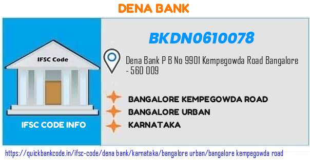 Dena Bank Bangalore Kempegowda Road BKDN0610078 IFSC Code