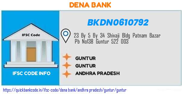 Dena Bank Guntur BKDN0610792 IFSC Code
