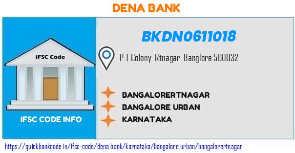 Dena Bank Bangalorertnagar BKDN0611018 IFSC Code