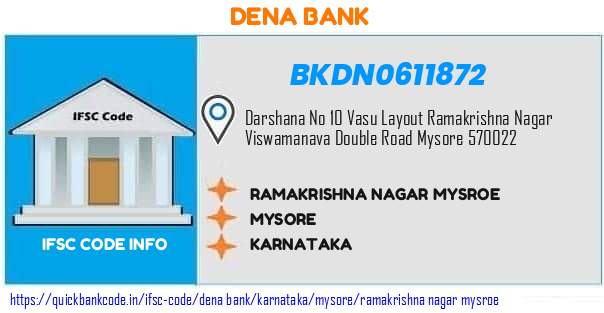 Dena Bank Ramakrishna Nagar Mysroe BKDN0611872 IFSC Code