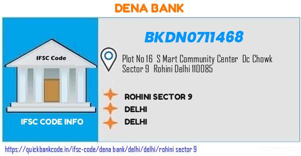 Dena Bank Rohini Sector 9 BKDN0711468 IFSC Code