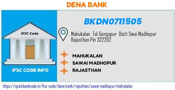 Dena Bank Mahukalan BKDN0711505 IFSC Code