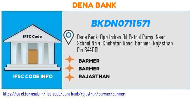 Dena Bank Barmer BKDN0711571 IFSC Code