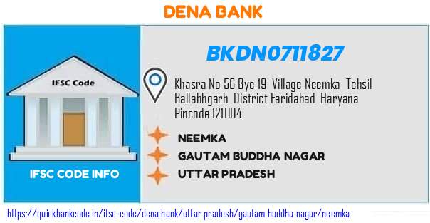 Dena Bank Neemka BKDN0711827 IFSC Code