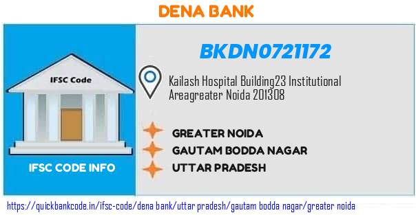 Dena Bank Greater Noida BKDN0721172 IFSC Code