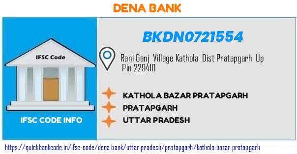 Dena Bank Kathola Bazar Pratapgarh BKDN0721554 IFSC Code