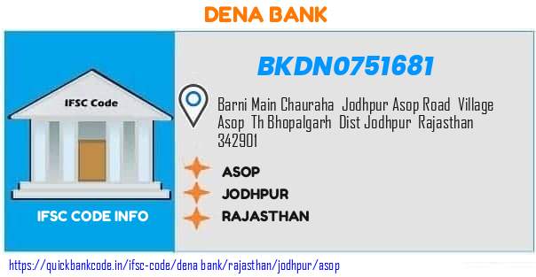 Dena Bank Asop BKDN0751681 IFSC Code