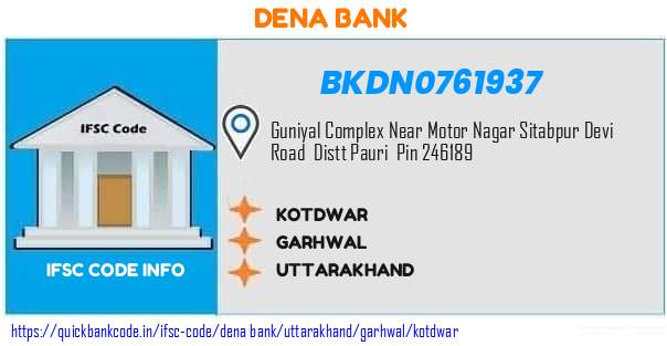 Dena Bank Kotdwar BKDN0761937 IFSC Code