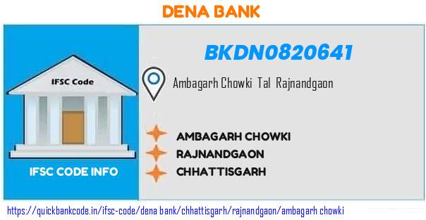 Dena Bank Ambagarh Chowki BKDN0820641 IFSC Code