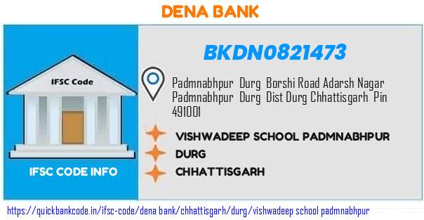 Dena Bank Vishwadeep School Padmnabhpur BKDN0821473 IFSC Code
