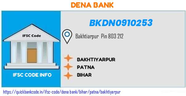 Dena Bank Bakhtiyarpur BKDN0910253 IFSC Code