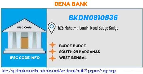 Dena Bank Budge Budge BKDN0910836 IFSC Code