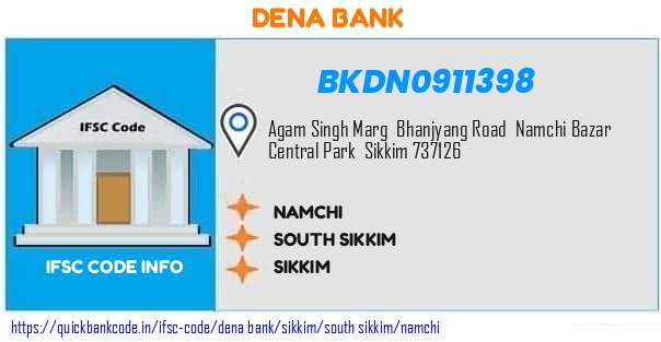 Dena Bank Namchi BKDN0911398 IFSC Code