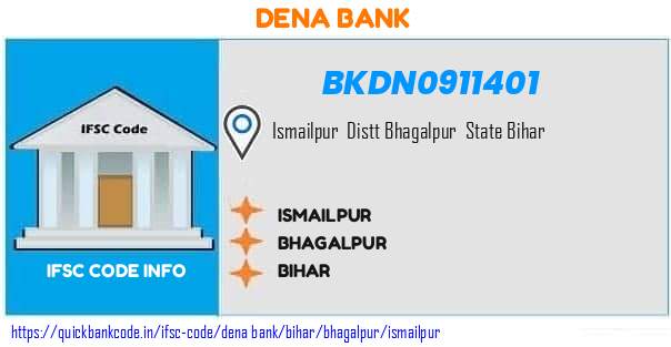 Dena Bank Ismailpur BKDN0911401 IFSC Code