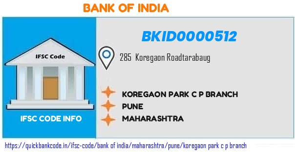 Bank of India Koregaon Park C P Branch BKID0000512 IFSC Code