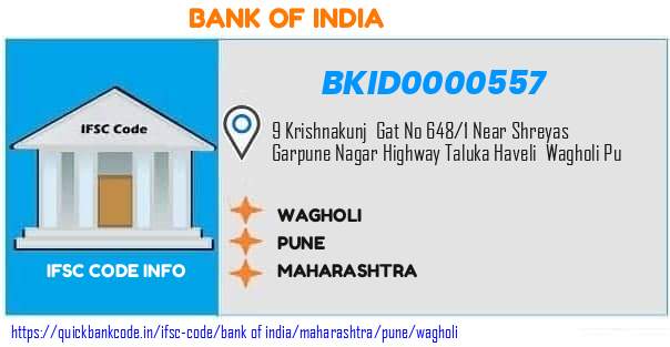 BKID0000557 Bank of India. WAGHOLI