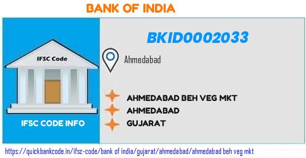 Bank of India Ahmedabad Beh Veg Mkt BKID0002033 IFSC Code