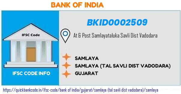 Bank of India Samlaya BKID0002509 IFSC Code