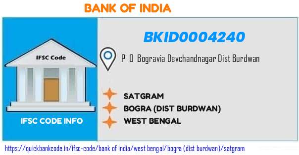 Bank of India Satgram BKID0004240 IFSC Code