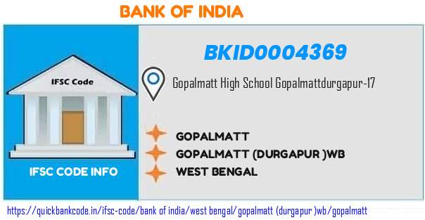 Bank of India Gopalmatt BKID0004369 IFSC Code