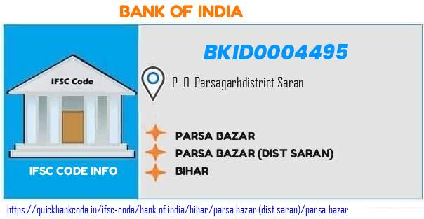 Bank of India Parsa Bazar BKID0004495 IFSC Code