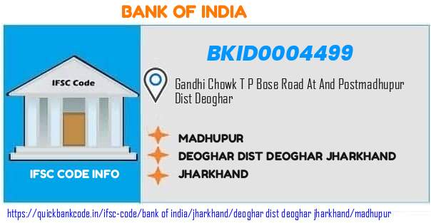 Bank of India Madhupur BKID0004499 IFSC Code