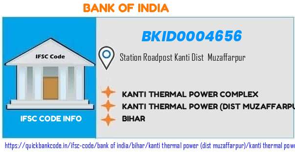 Bank of India Kanti Thermal Power Complex BKID0004656 IFSC Code