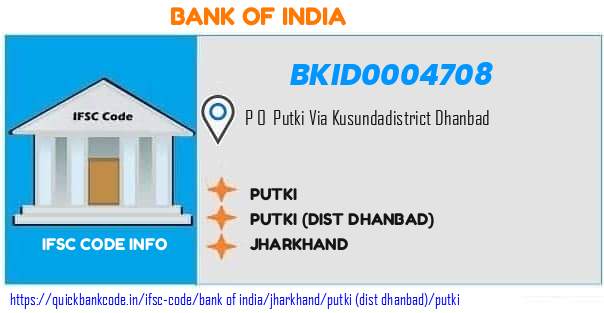 Bank of India Putki BKID0004708 IFSC Code