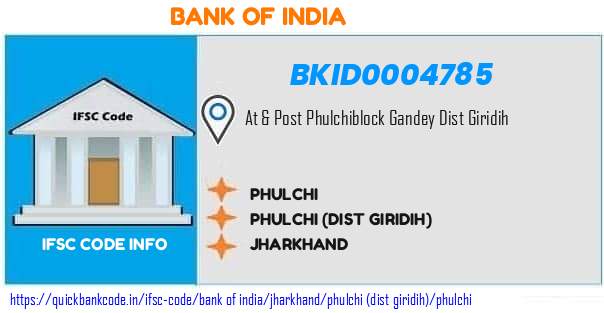 Bank of India Phulchi BKID0004785 IFSC Code