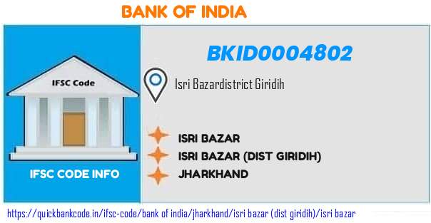 Bank of India Isri Bazar BKID0004802 IFSC Code