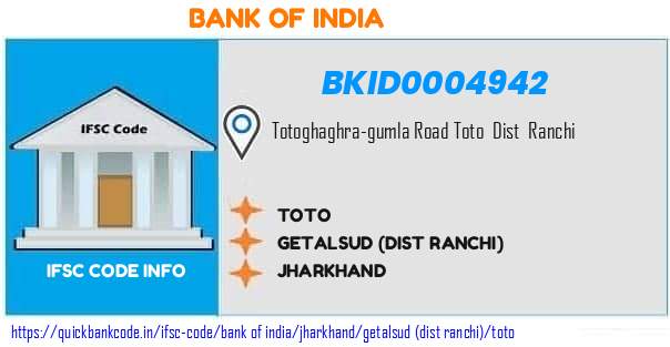 Bank of India Toto BKID0004942 IFSC Code