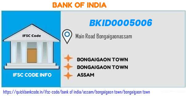 Bank of India Bongaigaon Town BKID0005006 IFSC Code